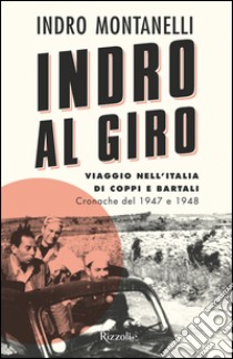 Indro al giro. E-book. Formato EPUB ebook di Indro Montanelli