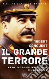 Il grande terrore. Gli anni in cui lo stalinismo sterminò milioni di persone. E-book. Formato EPUB ebook