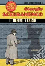 Gli uomini in grigio. E-book. Formato EPUB ebook