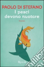 I pesci devono nuotare. E-book. Formato EPUB ebook