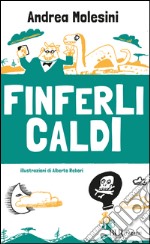 Finferli caldi. E-book. Formato EPUB ebook