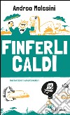 Finferli caldi. E-book. Formato EPUB ebook