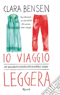 Io viaggio leggera. E-book. Formato EPUB ebook di Clara Bensen