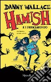 Hamish e i Fermamondo. E-book. Formato EPUB ebook di Danny Wallace