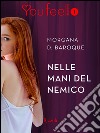 Nelle mani del nemico (Youfeel). E-book. Formato EPUB ebook