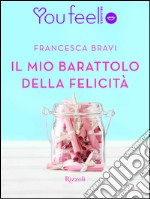 Il mio barattolo della felicità (Youfeel). E-book. Formato EPUB ebook