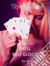 Fai il tuo gioco (Youfeel). E-book. Formato EPUB ebook