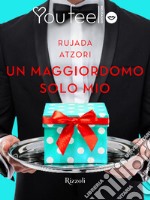 Un maggiordomo solo mio (Youfeel). E-book. Formato EPUB ebook