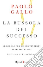 La bussola del successo. E-book. Formato EPUB ebook