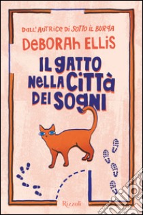 Il gatto nella città dei sogni. E-book. Formato EPUB ebook di Deborah Ellis