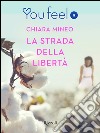 La strada della libertà (Youfeel). E-book. Formato EPUB ebook