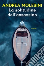 La solitudine dell'assassino. E-book. Formato EPUB ebook