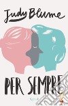 Per sempre. E-book. Formato EPUB ebook di Judy Blume