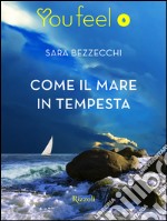 Come il mare in tempesta (Youfeel). E-book. Formato EPUB ebook