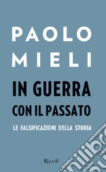 In guerra con il passato. E-book. Formato EPUB ebook