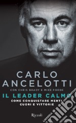 Il leader calmo. Come conquistare menti, cuori e vittorie. E-book. Formato EPUB