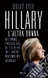 Hillary, l'altra donna. E-book. Formato EPUB ebook