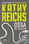 Ossa - The collection. E-book. Formato EPUB ebook