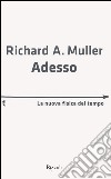 Adesso. La nuova fisica del tempo. E-book. Formato EPUB ebook