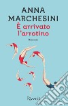 È arrivato l'arrotino. E-book. Formato EPUB ebook