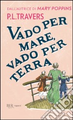 Vado per mare, vado per terra. E-book. Formato EPUB ebook