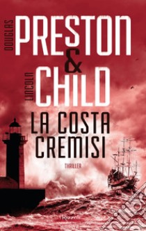 La costa cremisi. E-book. Formato EPUB ebook di Douglas Preston