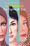 Tre figlie di Eva. E-book. Formato EPUB ebook