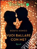 Vuoi ballare con me? (YouFeel). E-book. Formato EPUB ebook