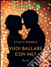 Vuoi ballare con me? (YouFeel). E-book. Formato EPUB ebook