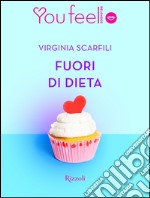 Fuori di dieta (YouFeel). E-book. Formato EPUB ebook