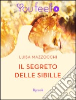 Il segreto delle sibille (YouFeel). E-book. Formato EPUB ebook