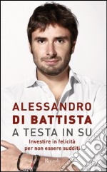 A testa in su. E-book. Formato EPUB ebook