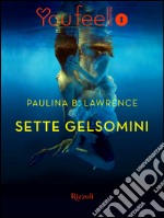 Sette gelsomini (Youfeel). E-book. Formato EPUB