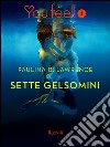 Sette gelsomini (Youfeel). E-book. Formato EPUB ebook