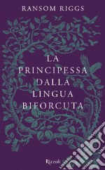 La principessa dalla lingua biforcuta. E-book. Formato EPUB ebook