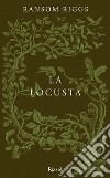 La locusta. E-book. Formato EPUB ebook