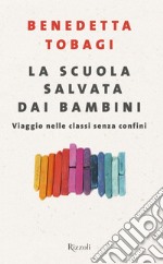 La scuola salvata dai bambini. E-book. Formato EPUB ebook