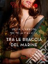 Tra le braccia del marine (Youfeel). E-book. Formato EPUB ebook