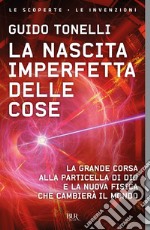 La nascita imperfetta delle cose. E-book. Formato EPUB