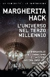 L'universo nel terzo millennio. E-book. Formato EPUB ebook di Margherita Hack
