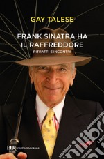 Frank Sinatra ha il raffreddore. E-book. Formato EPUB ebook