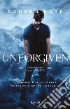 Unforgiven (versione italiana). E-book. Formato EPUB ebook di Lauren Kate