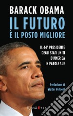 Il futuro è il posto migliore. E-book. Formato EPUB ebook