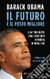 Il futuro è il posto migliore. E-book. Formato EPUB ebook di Barack Obama