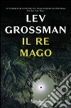 Il re mago. E-book. Formato EPUB ebook