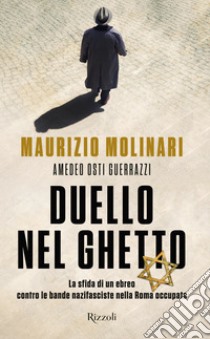 Duello nel ghetto. E-book. Formato EPUB ebook di Amedeo Guerrazzi Osti