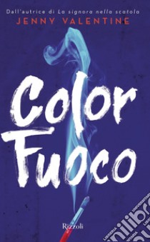 Color fuoco. E-book. Formato EPUB ebook di Jenny Valentine