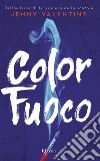 Color fuoco. E-book. Formato EPUB ebook