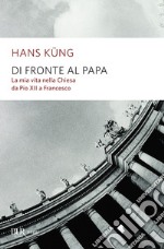 Di fronte al Papa. E-book. Formato EPUB ebook