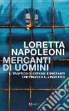 Mercanti di uomini. E-book. Formato EPUB ebook di Loretta Napoleoni